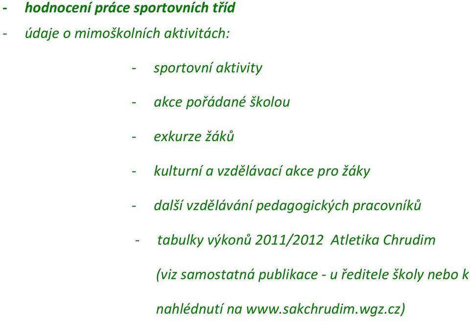 - další vzdělávání pedagogických pracovníků - tabulky výkonů 2011/2012 Atletika