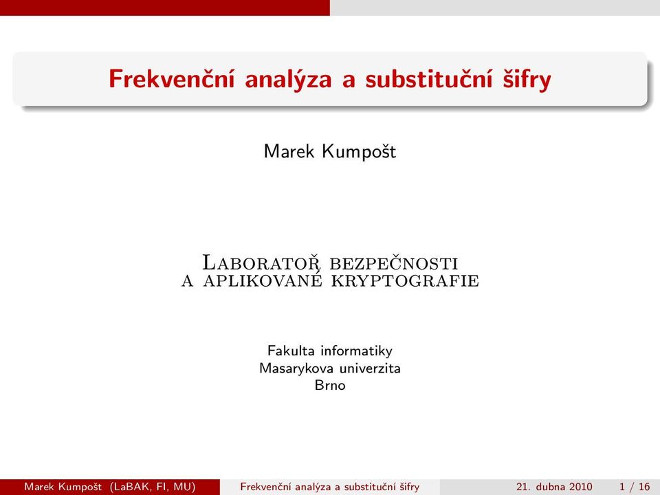 informatiky Masarykova univerzita Brno Marek Kumpošt