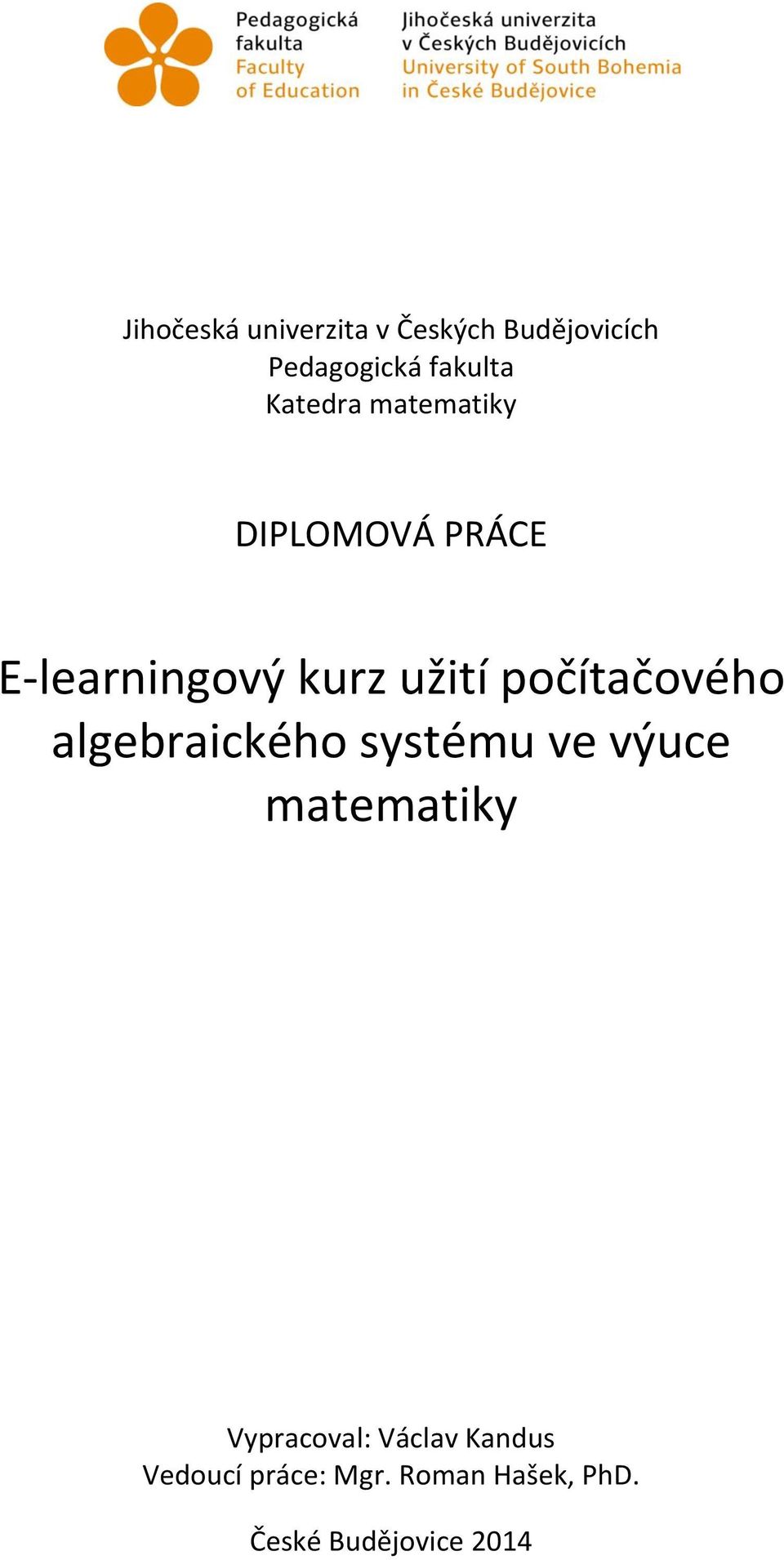 počítačového algebraického systému ve výuce matematiky