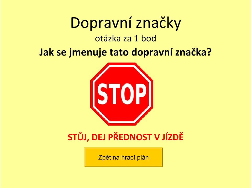 dopravní značka?