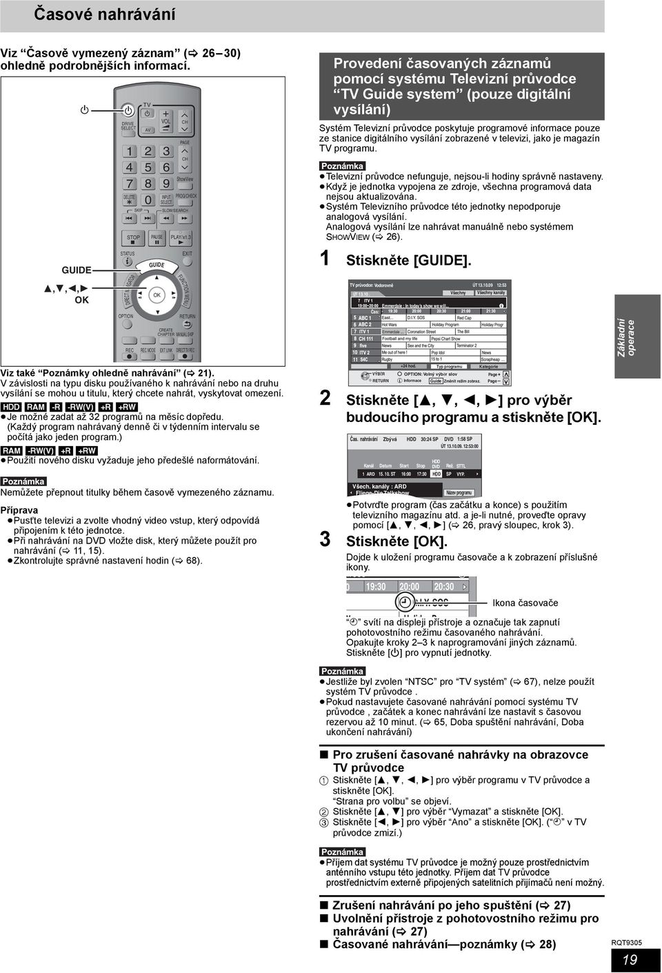 Y/x1. 3 EXIT FUNCTION MENU CRE A T E CHAPTER MAN U AL SKI P REC REC MODE EXT LINK DIRECT TV REC Provedení časovaných záznamů pomocí systému Televizní průvodce TV Guide system (pouze digitální
