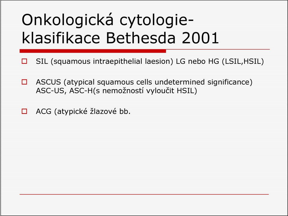 ASCUS (atypical squamous cells undetermined significance)