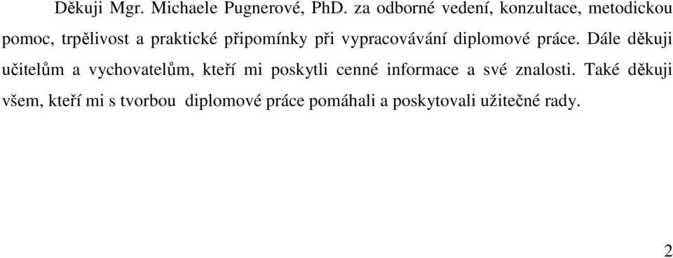 při vypracovávání diplomové práce.