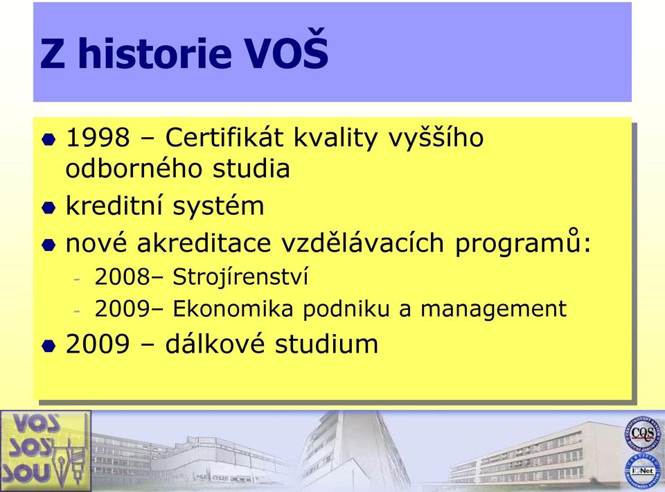 vzdělávacích programů: - 2008 Strojírenství -