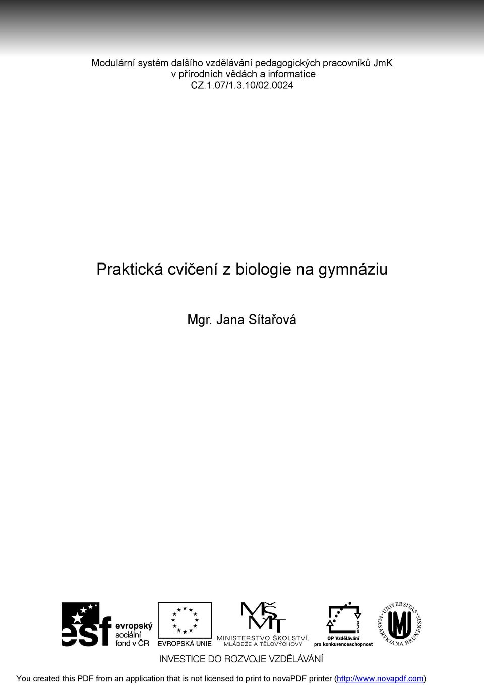 vědách a informatice CZ.1.07/1.3.10/02.