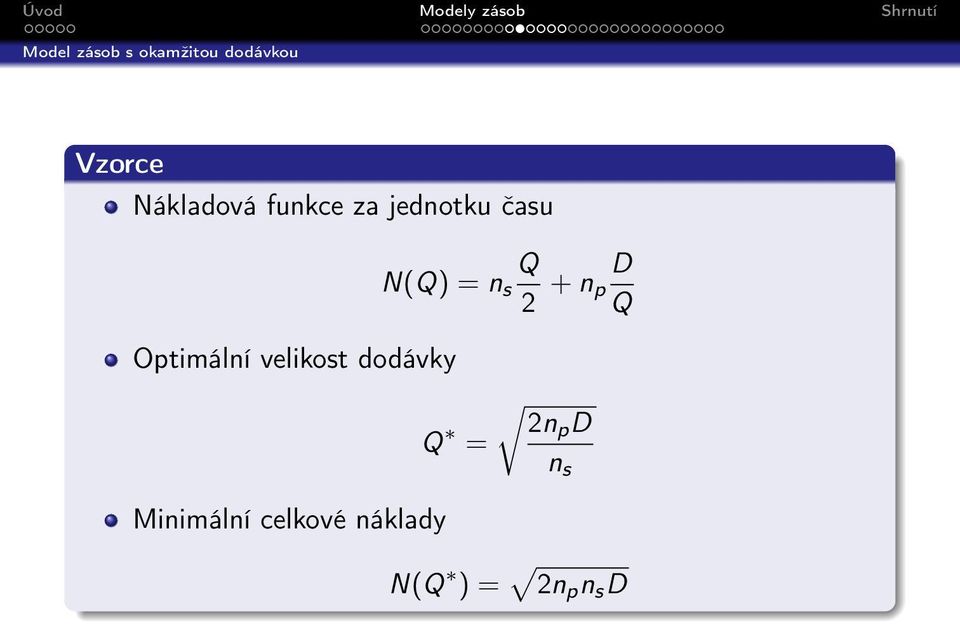 s 2 + n D p Q Optimální velikost dodávky Q