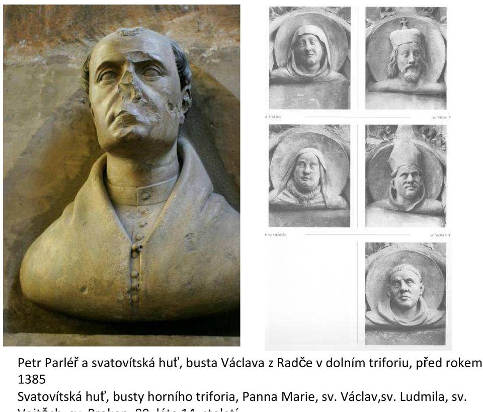 busty horního triforia, Panna Marie, sv. Václav,sv.