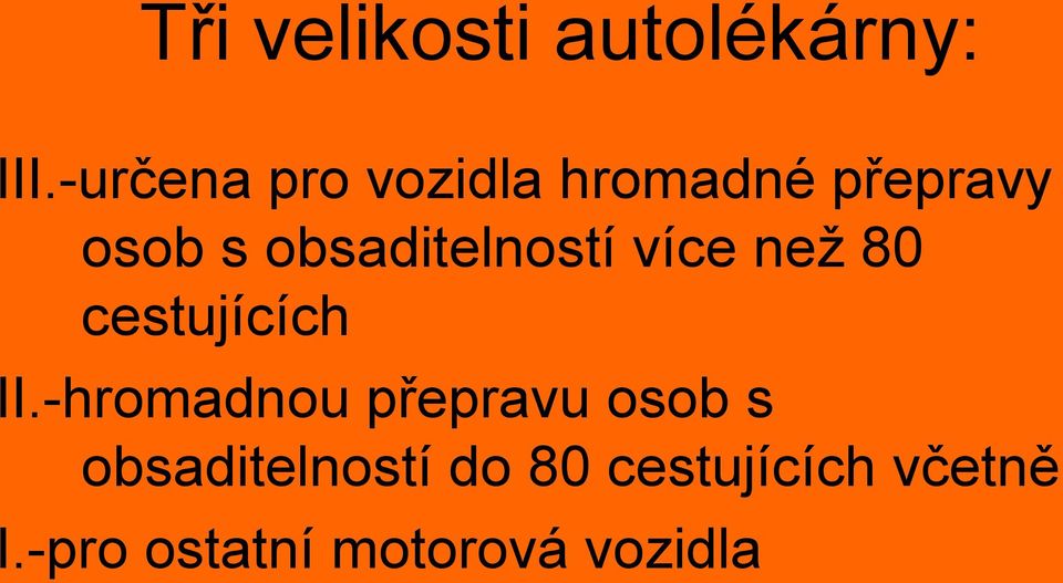 obsaditelností více než 80 cestujících II.