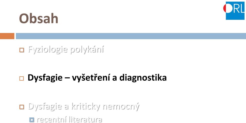 diagnostika Dysfagie a