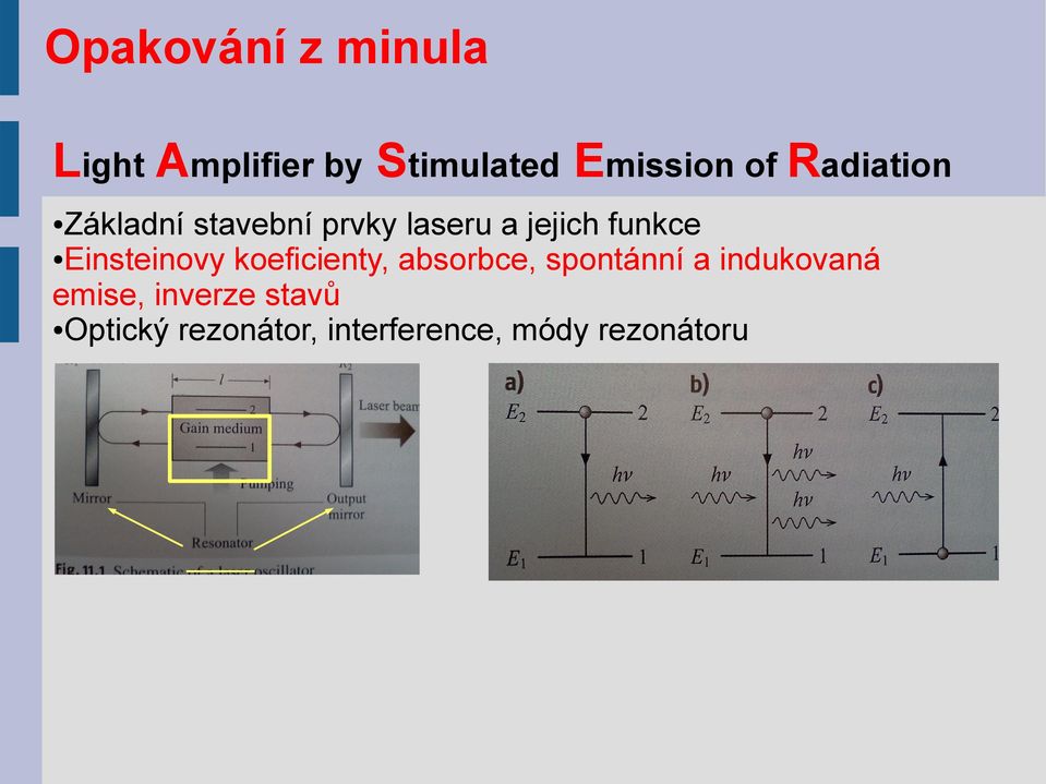 Einsteinovy koeficienty, absorbce, spontánní a indukovaná