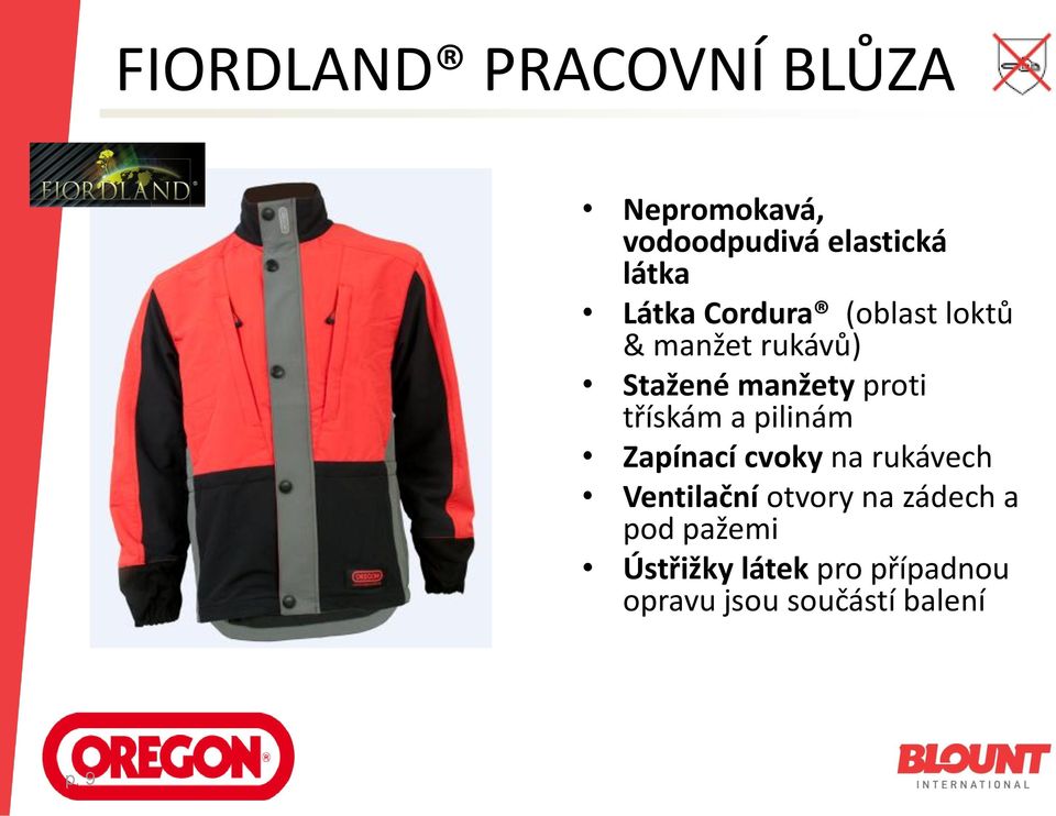 třískám a pilinám Zapínací cvoky na rukávech Ventilační otvory na