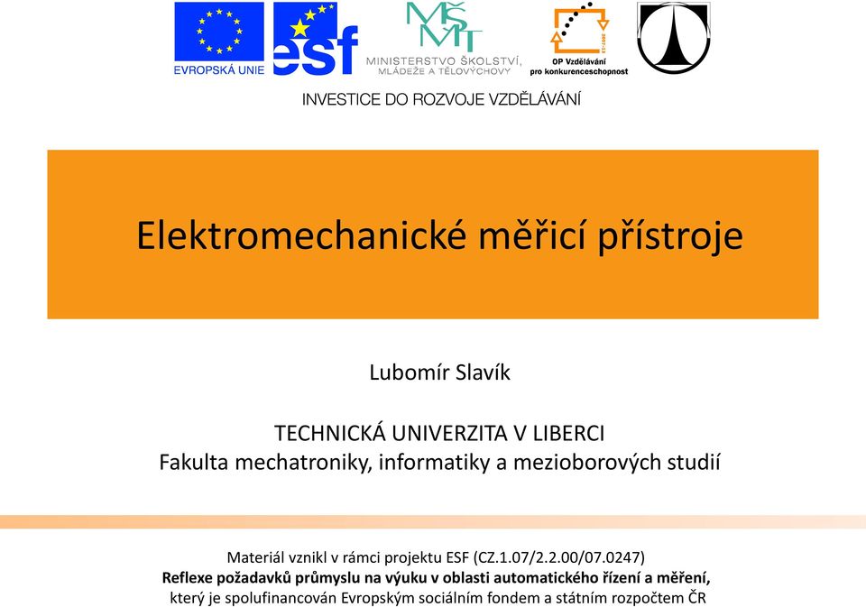 mezioborových studií Materiál vznikl v rámci projektu ESF (CZ.1.07/2.