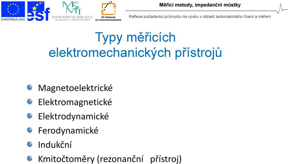 Elektromagnetické Elektrodynamické