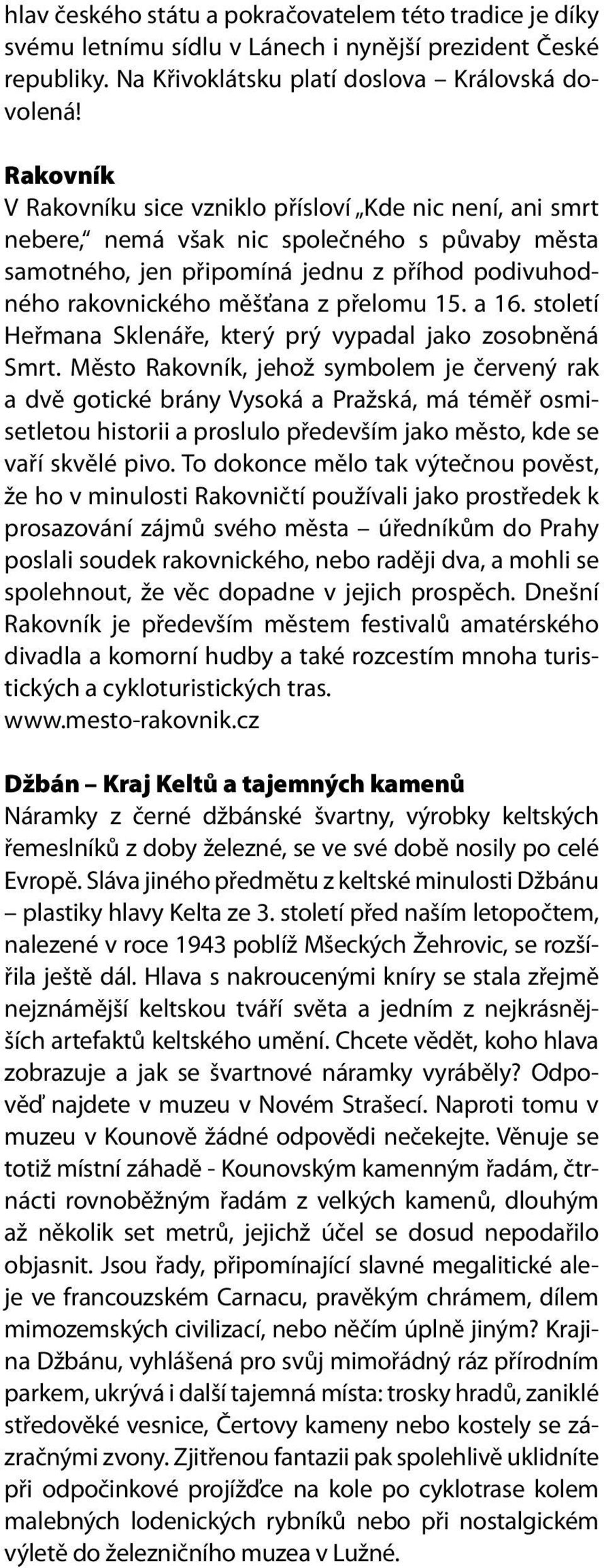 15. a 16. století Heřmana Sklenáře, který prý vypadal jako zosobněná Smrt.