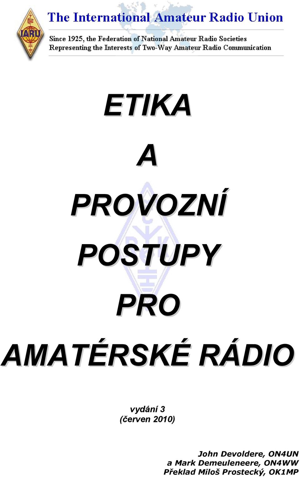 2010) John Devoldere, ON4UN a Mark