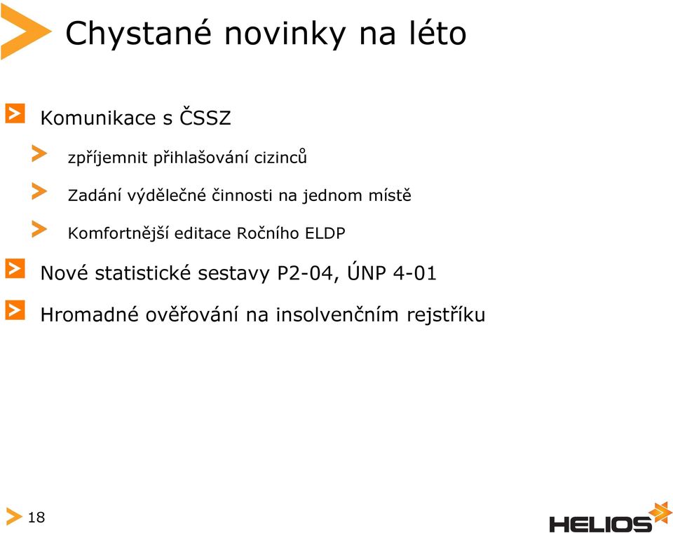 místě Komfortnější editace Ročního ELDP Nové statistické