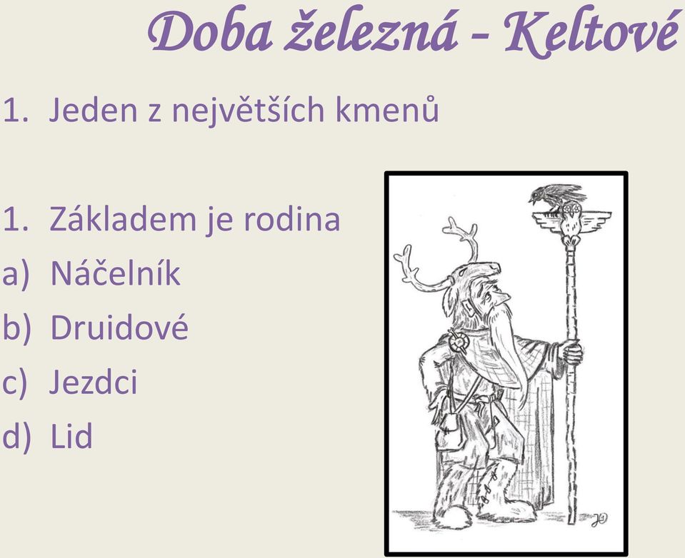 Základem je rodina a)