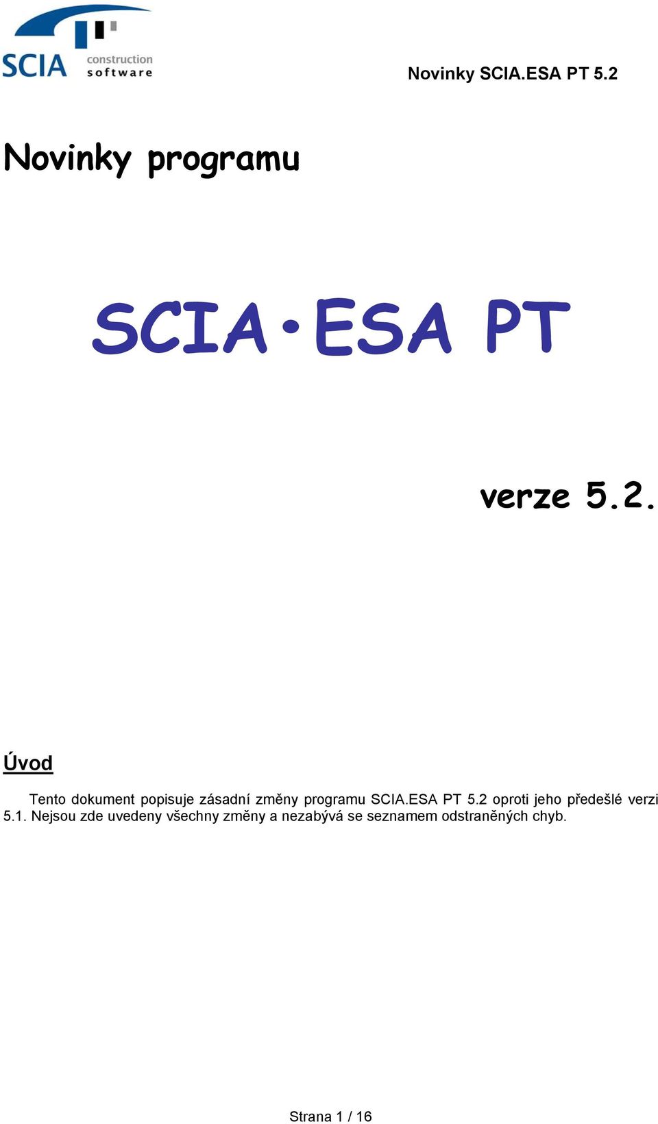 ESA PT 5.2 oproti jeho předešlé verzi 5.1.