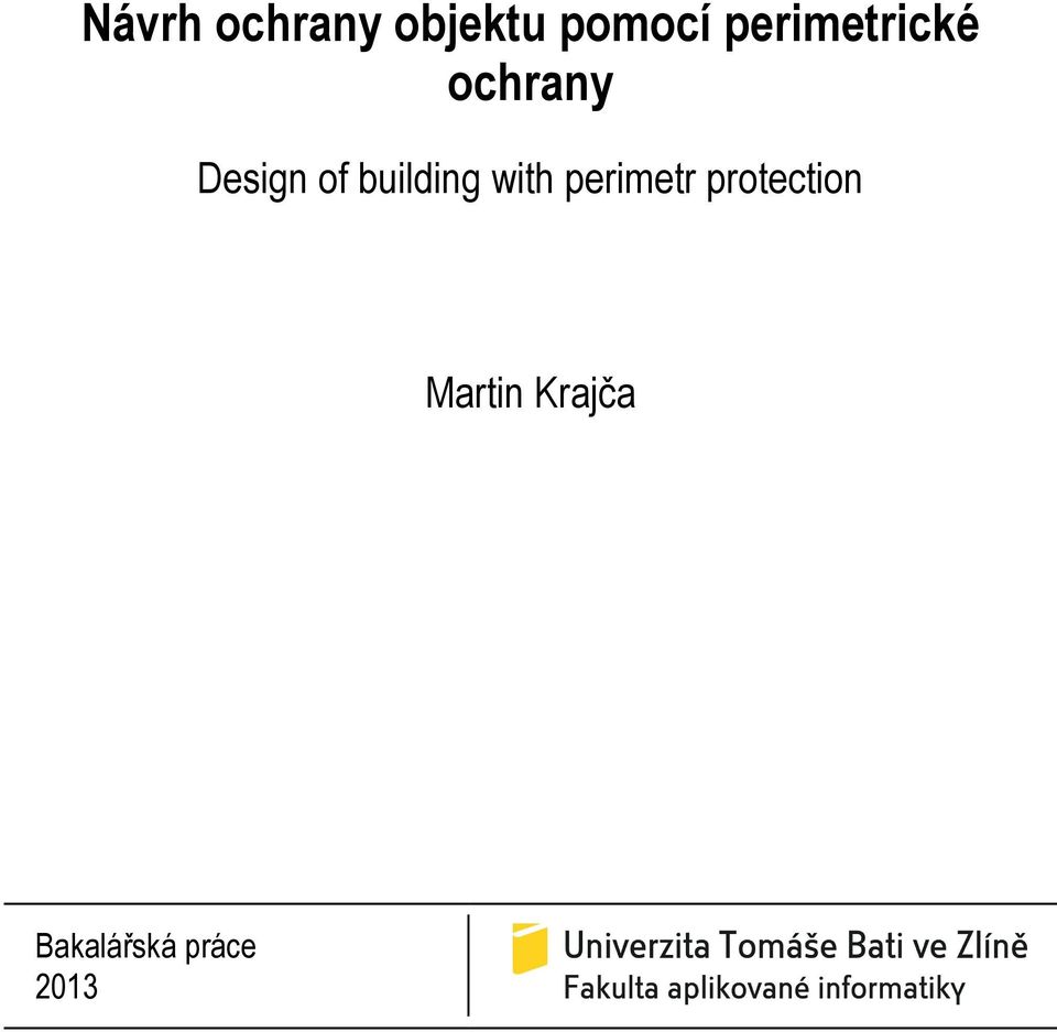 Návrh ochrany objektu pomocí perimetrické ochrany - PDF Stažení zdarma