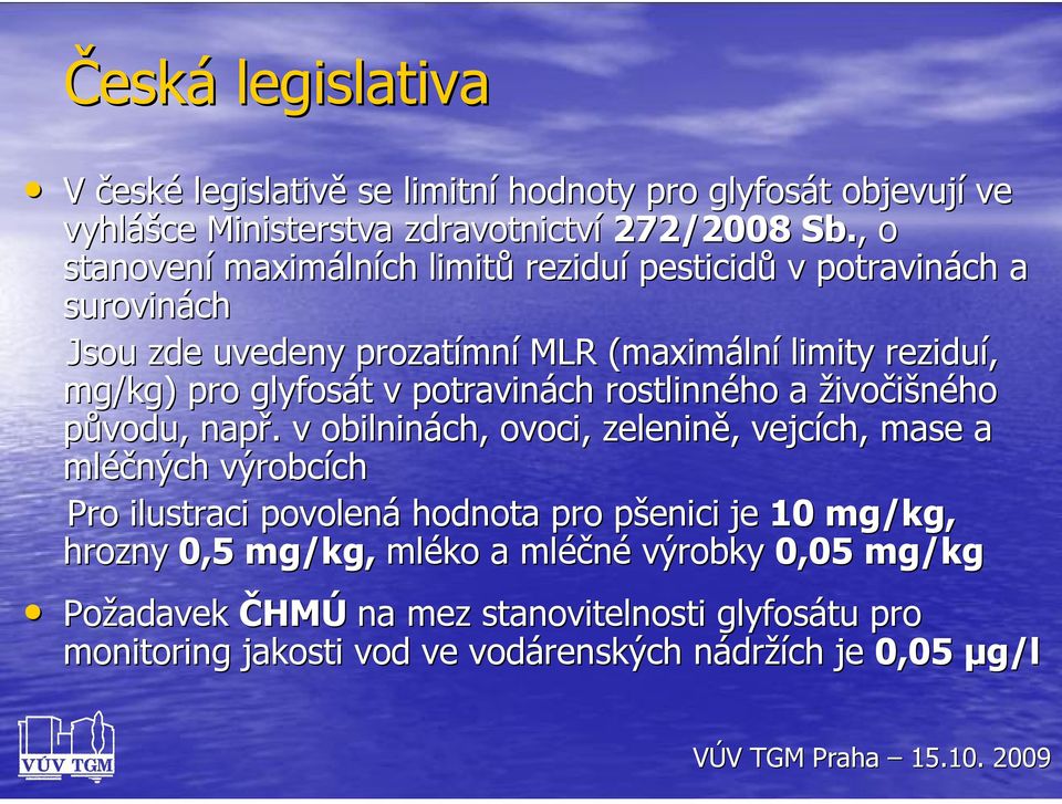 glyfosát v potravinách rostlinného a živočišného původu, např.