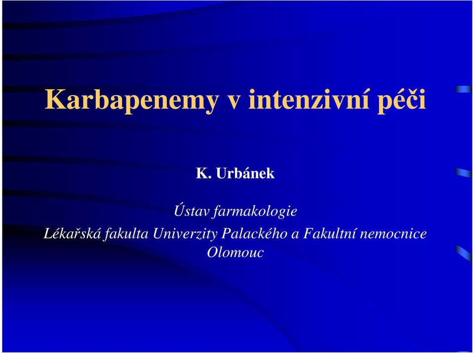 Lékařská fakulta Univerzity