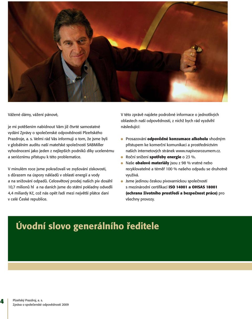 olečenské odpovědnosti Plzeňského Prazdroje, a. s.