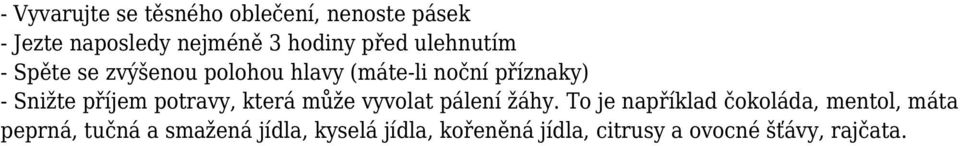 potravy, která může vyvolat pálení žáhy.