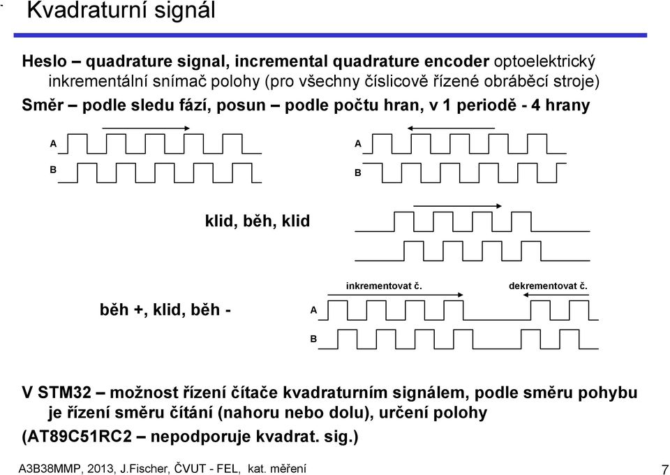 inkrementovat č. dekrementovat č.