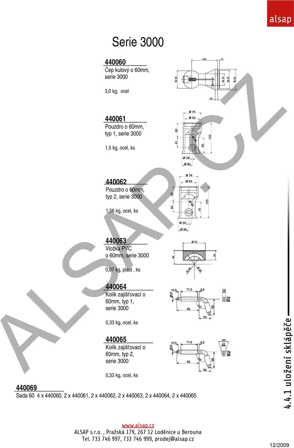 Kolík zajišťovací o 60mm, typ 1, serie 3000 0,33 kg, ocel, ks 440065 Kolík zajišťovací o 60mm, typ 2, serie 3000 0,33 kg,