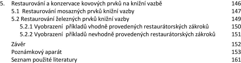 Restaurování železných prvků knižní vazby 5.2.