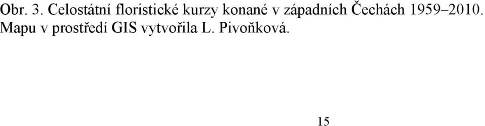 konané v západních Čechách