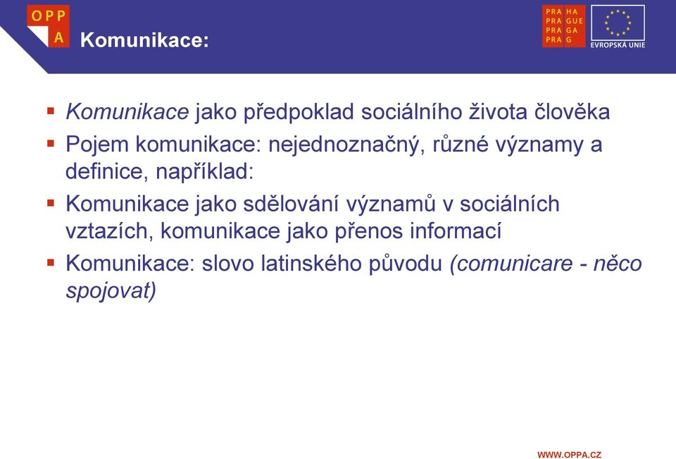 Komunikace jako sdělování významů v sociálních vztazích, komunikace jako