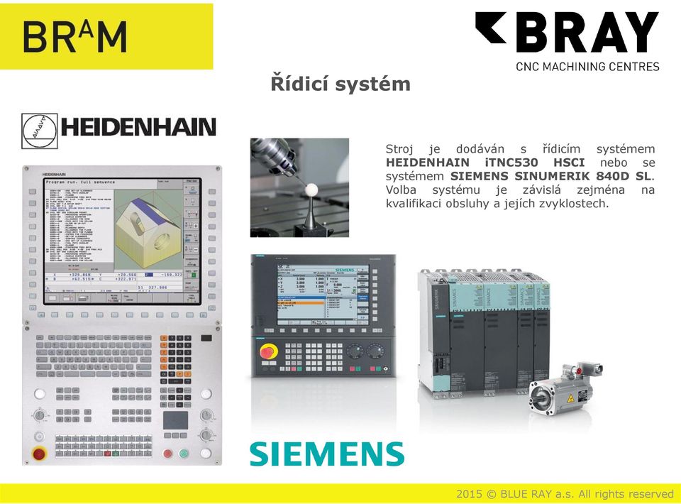 systémem SIEMENS SINUMERIK 840D SL.