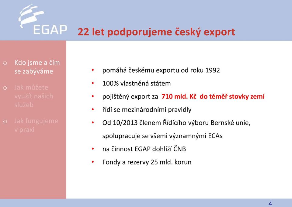 Kč d téměř stvky zemí řídí se mezinárdními pravidly Od 10/2013 členem Řídícíh