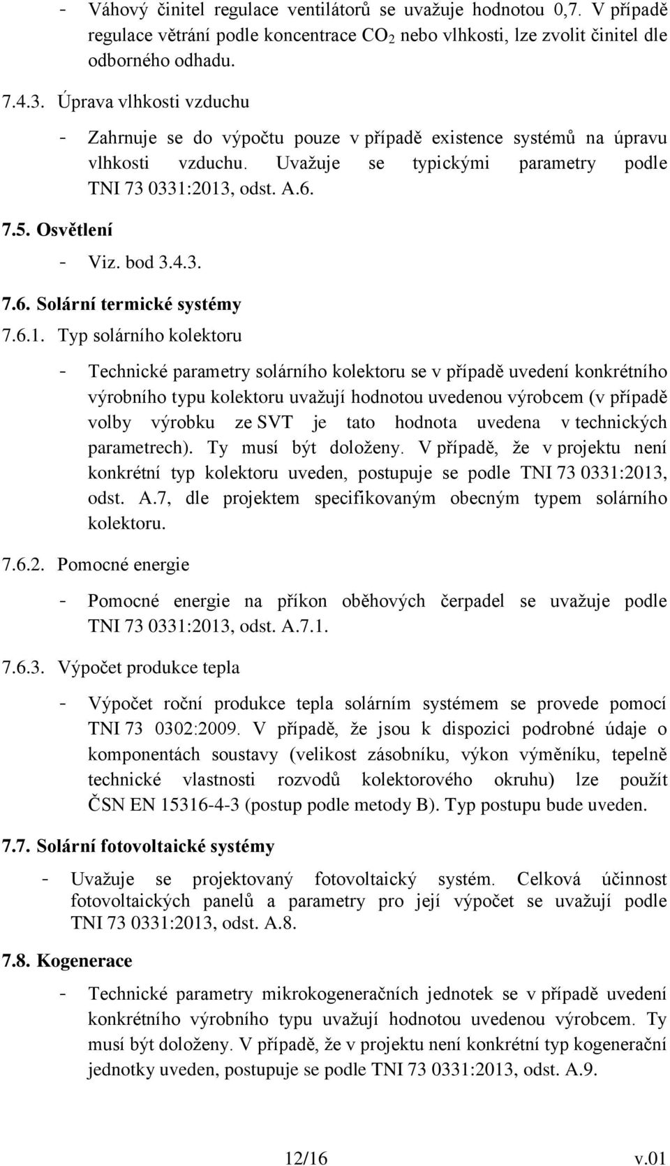 bod 3.4.3. 7.6. Solární termické systémy 7.6.1.