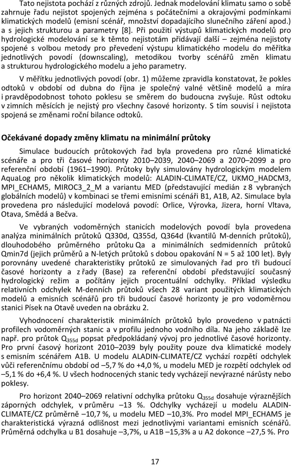) a s jejich strukturou a parametry [8].
