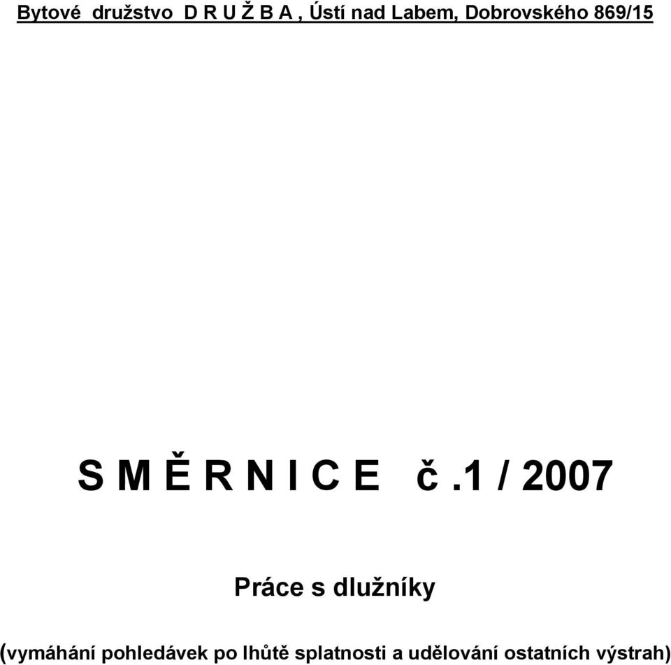 1 / 2007 Práce s dlužníky (vymáhání