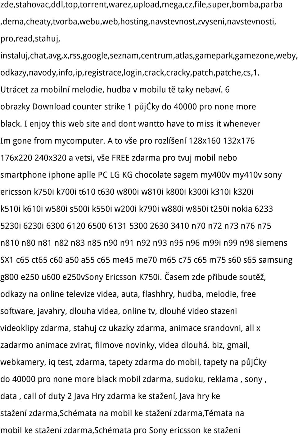 Utrácet za mobilní melodie, hudba v mobilu tě taky nebaví. 6 obrazky Download counter strike 1 půjčky do 40000 pro none more black.