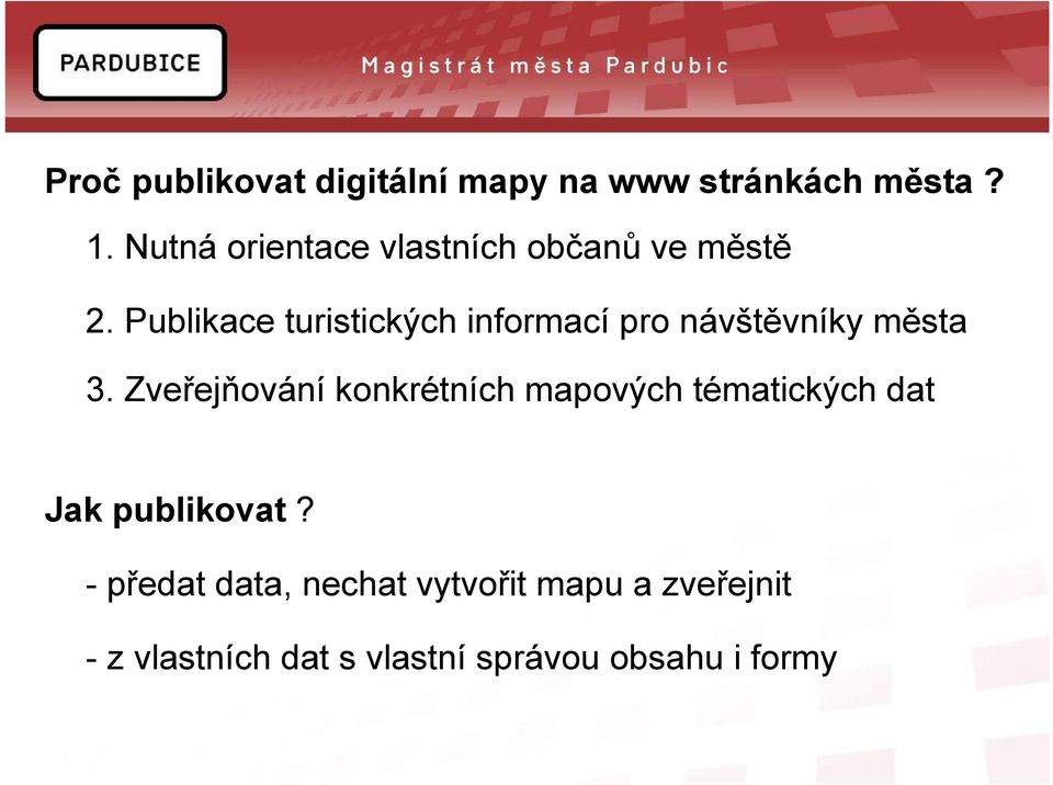 Publikace turistických informací pro návštěvníky města 3.