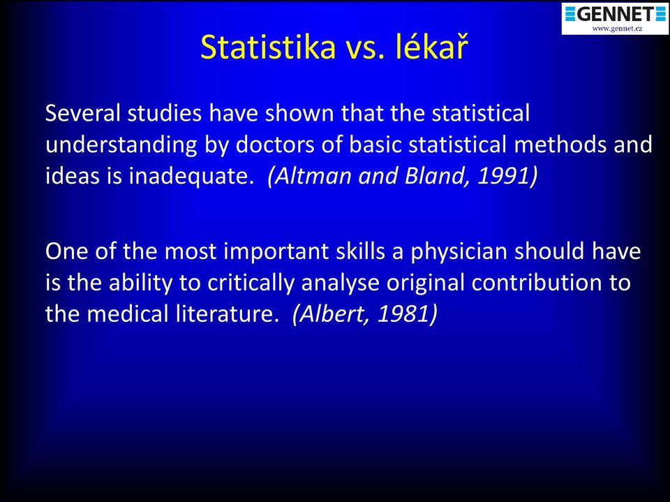 basic statistical methods and ideas is inadequate.