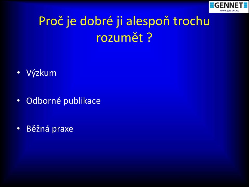 rozumět?