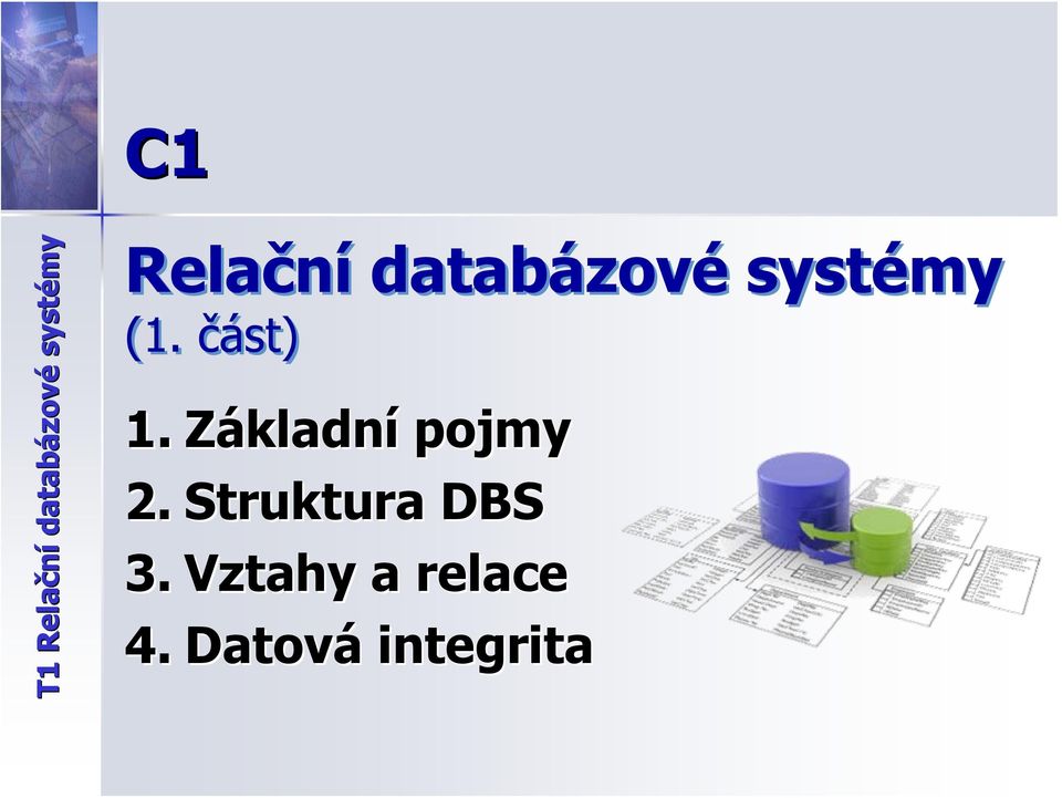 část) 1. Základní pojmy 2.