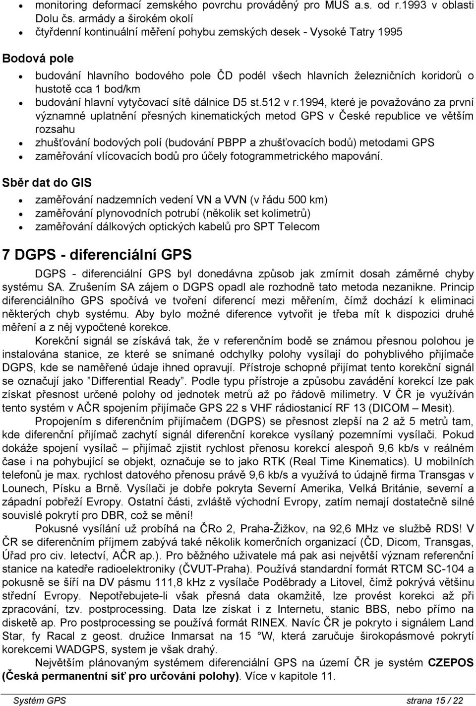 bod/km budování hlavní vytyčovací sítě dálnice D5 st.512 v r.