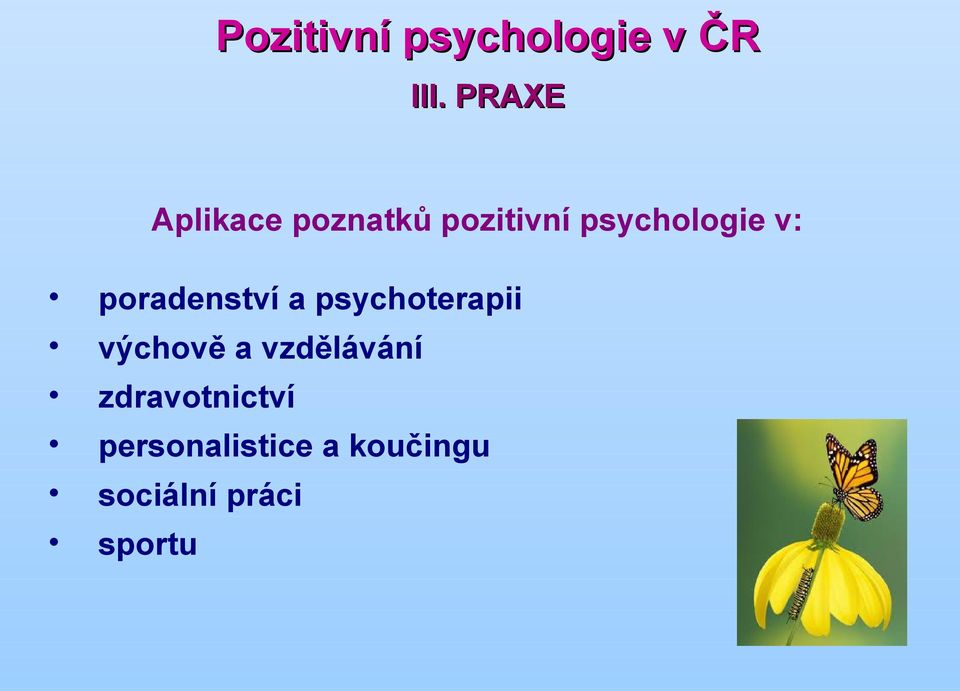 v: poradenství a psychoterapii výchově a