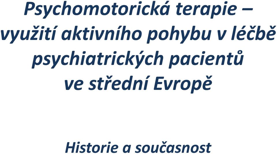 léčbě psychiatrických pacientů