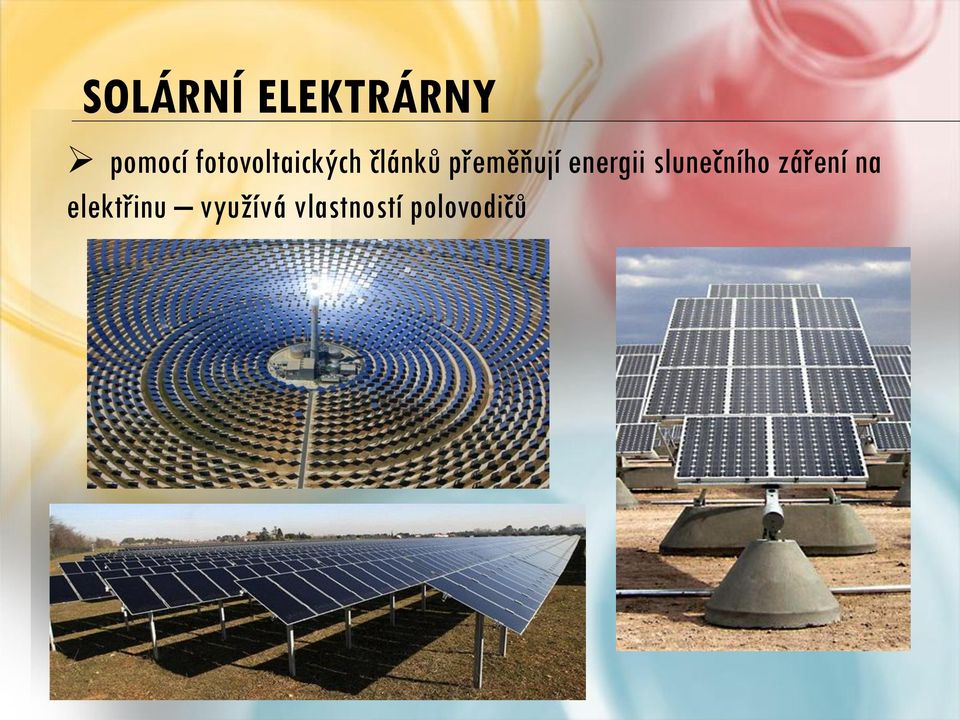 přeměňují energii slunečního