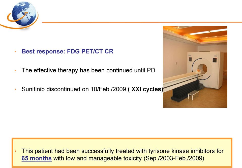 /2009 ( XXI cycles) ) This patient had been successfully treated with