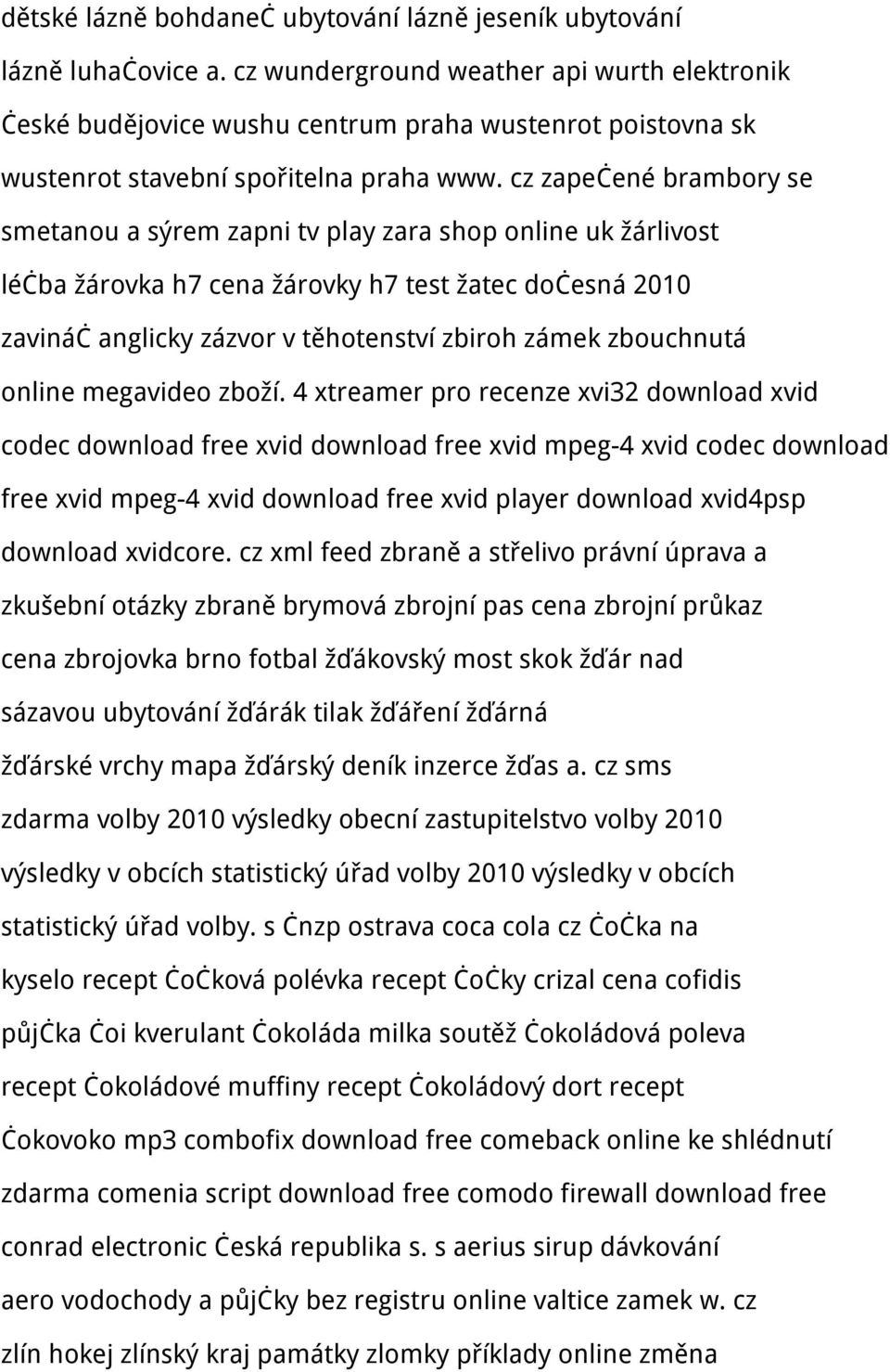 cz zapečené brambory se smetanou a sýrem zapni tv play zara shop online uk žárlivost léčba žárovka h7 cena žárovky h7 test žatec dočesná 2010 zavináč anglicky zázvor v těhotenství zbiroh zámek