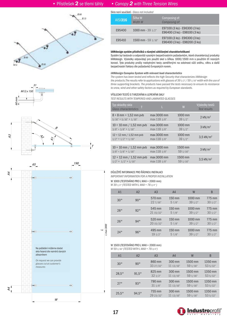 ) M12 100 mm M8 31 IAMdesign Sistema di Pensiline systém přístřešků IAMdesign s con různými relative zátěžovými caratteristiche charakteristikami di carico.