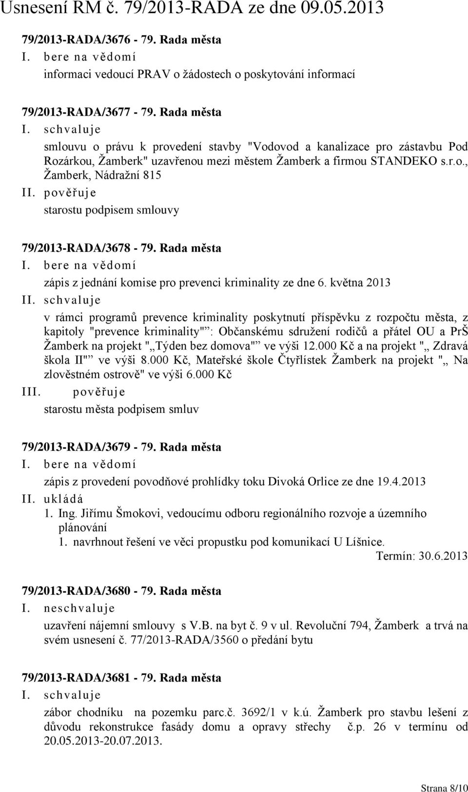 Rada města zápis z jednání komise pro prevenci kriminality ze dne 6.
